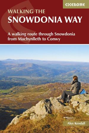 Cover of the book The Snowdonia Way by Siân Pritchard-Jones, Bob Gibbons