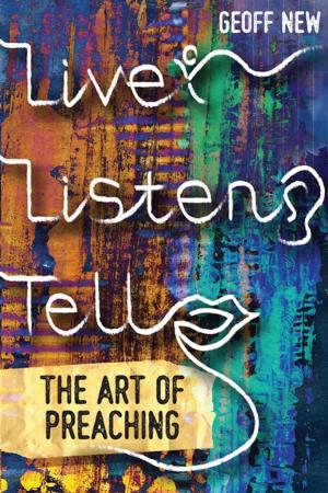 Cover of the book Live, Listen, Tell by Mark Meynell