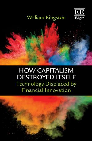 Cover of the book How Capitalism Destroyed Itself by Jon  Birger  Skjærseth, Per Ove Eikeland, Lars H. Gulbrandsen