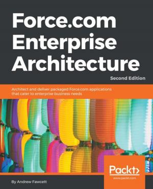 Cover of the book Force.com Enterprise Architecture - Second Edition by John P. Doran