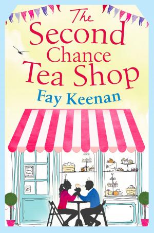 Cover of the book The Second Chance Tea Shop by Caro Fraser