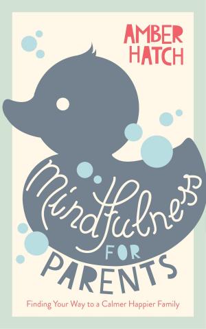 Cover of the book Mindfulness for Parents Sampler by Amanda Hamilton