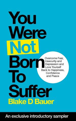 Cover of the book You Were Not Born to Suffer Sampler by Joseph Raffa