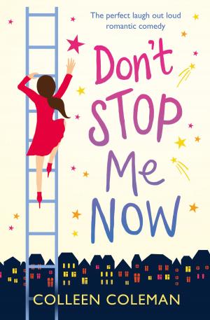 Cover of the book Don't Stop Me Now by Brooke Harris