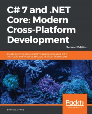 Cover of the book C# 7 and .NET Core: Modern Cross-Platform Development - Second Edition by Marcin Jamro