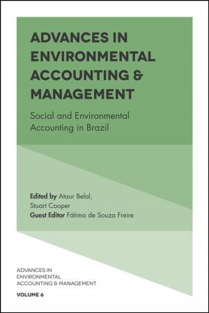 Cover of the book Advances in Environmental Accounting & Management by Andrea Bonomi Savignon, Luca Gnan, Alessandro Hinna, Fabio Monteduro