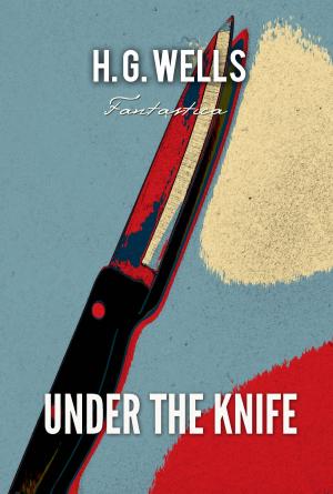 Cover of the book Under The Knife by Balogun Ojetade, Marcus Haynes, Kyoko M, Violette L. Meier, Gerald Coleman, Alan Jones, Kortney Y. Watkins, Azziza Sphinx