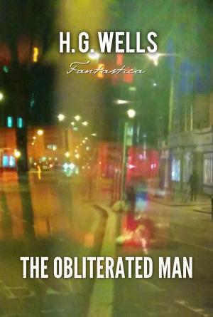 Cover of the book The Obliterated Man by H. Wells