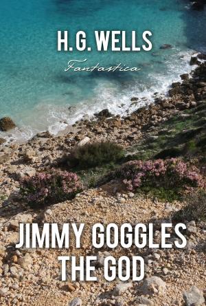 Book cover of Jimmy Goggles The God