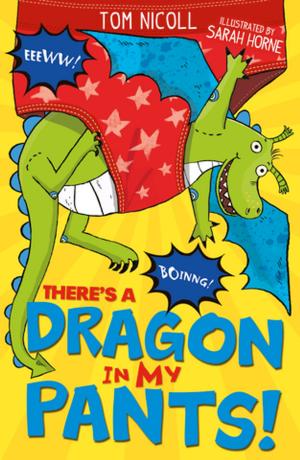 Cover of the book There's a Dragon in my Pants! by Katy Cannon