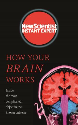 Cover of the book How Your Brain Works by Jeff Brown