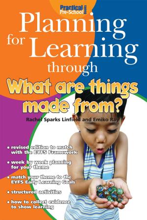 bigCover of the book Planning for Learning through What Are Things Made From? by 