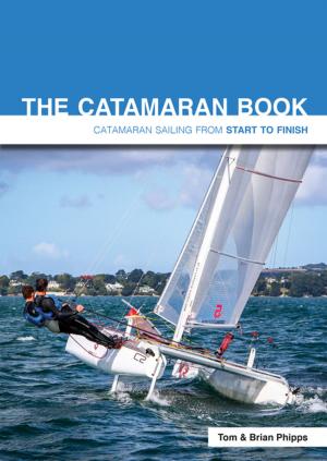 Cover of the book The Catamaran Book by Derek Aslett