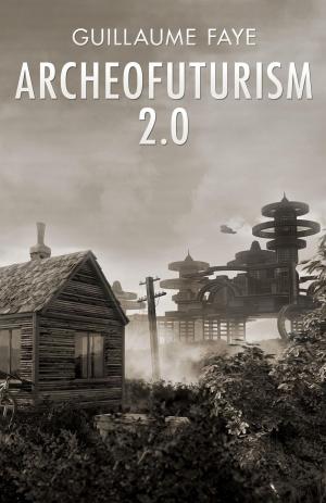 Cover of the book Archeofuturism 2.0 by Guillaume Faye