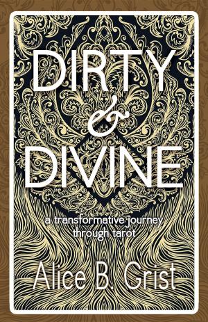 Cover of Dirty & Divine