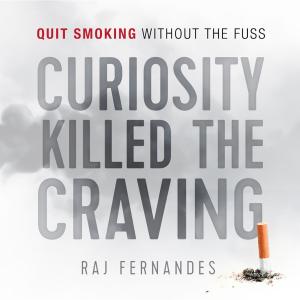 Cover of the book Curiosity Killed the Craving by Dr. Sukhraj S. Dhillon, Ph.D.