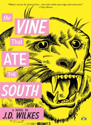 Cover of the book The Vine That Ate the South by Anne Marie Wirth Cauchon