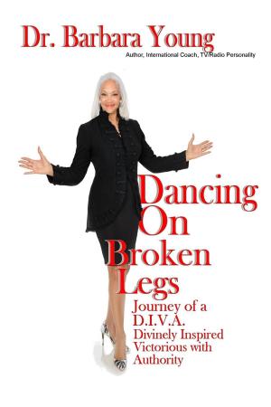 Book cover of Dancing on Broken Legs