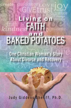 Book cover of Living on Faith and Baked Potatoes