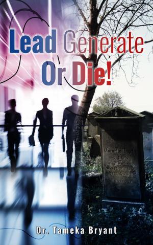 Book cover of Lead Generate or Die!