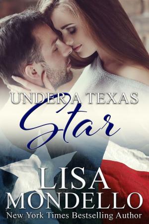 Cover of the book Under a Texas Star by Lisa Mondello