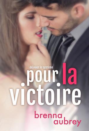 Cover of the book Pour la Victoire by Brenna Aubrey