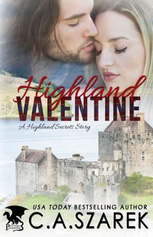 Cover of the book Highland Valentine by C.A. Szarek