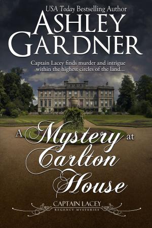 Cover of the book A Mystery at Carlton House by Brontë Sisters, Charlotte Brontë, Emily Brontë