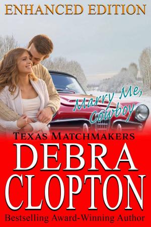 bigCover of the book MARRY ME, COWBOY Enhanced Edition by 
