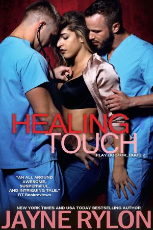 Cover of the book Healing Touch by Jayne Rylon, Mari Carr
