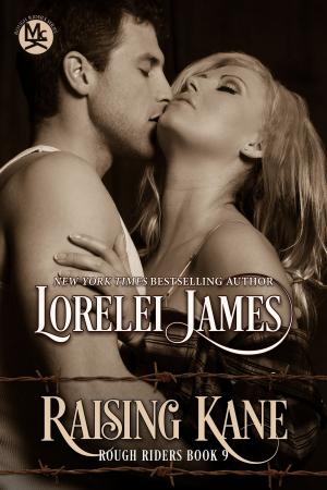 Cover of the book Raising Kane by Lorelei James