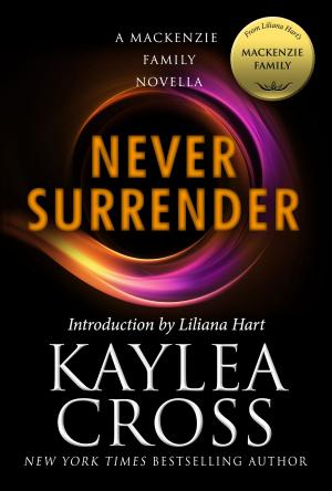 Cover of Never Surrender: A MacKenzie Family Novella