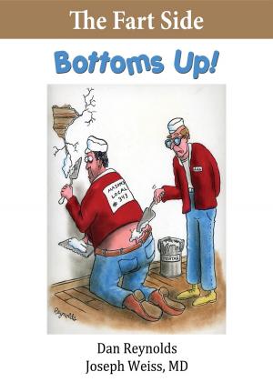 Book cover of The Fart Side - Bottoms Up! Pocket Rocket Edition: