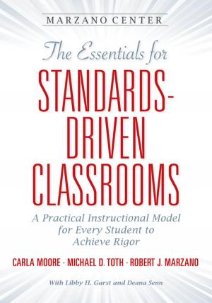 Cover of the book The Essentials for Standards-Driven Classrooms by Kelly Harmon, Robert J. Marzano