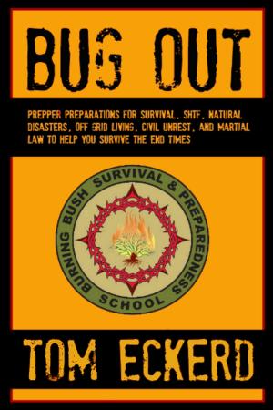 Cover of the book Bug Out: Prepper Preparations for Survival, SHTF, Natural Disasters, Off Grid Living, Civil Unrest, and Martial Law to Help You Survive the End Times by Patrick Baldwin