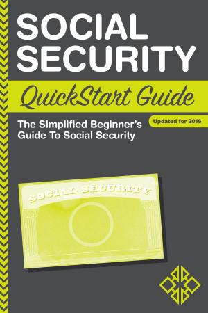 Cover of the book Social Security QuickStart Guide by ClydeBank Technology