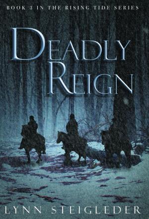 Cover of the book Deadly Reign by David Gilchrist