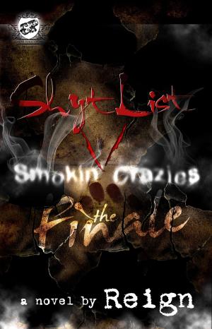 Cover of the book Shyt List 5: Smokin' Crazies Finale by Paige Lohan