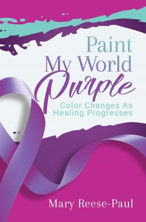 Cover of the book Paint My World Purple by Tom Landon