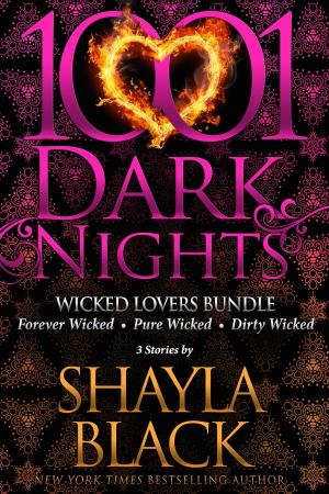 Book cover of Wicked Lovers Bundle: 3 Stories by Shayla Black