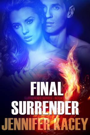 Cover of the book Final Surrender by Jennifer Kacey