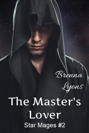 Cover of the book The Master's Lover by Brenna Lyons