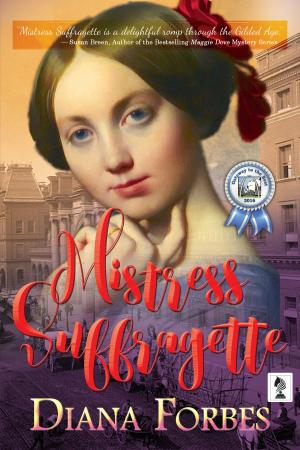 Cover of the book Mistress Suffragette by Abigail Lee Justice