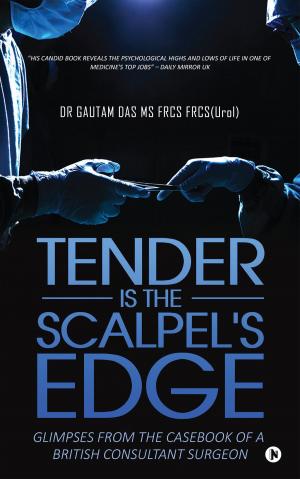Cover of the book Tender Is the Scalpel's Edge by Geetu George, Joseph Martin, Linto Mathew, Shankar Meembat