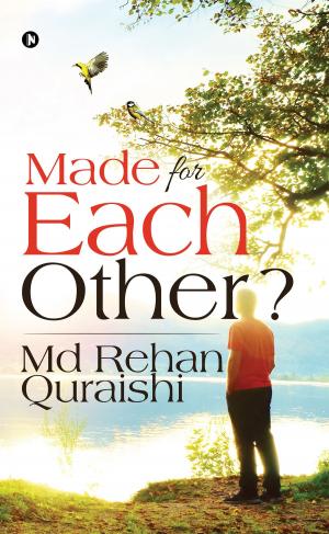 Cover of the book Made for Each Other ? by DR Sherly Williams E, Dr Razeena Karim L