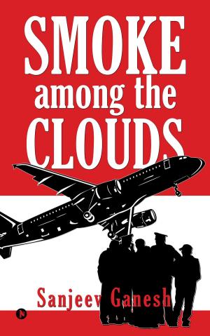 Cover of the book Smoke among the Clouds by Vanshika Verma Khare