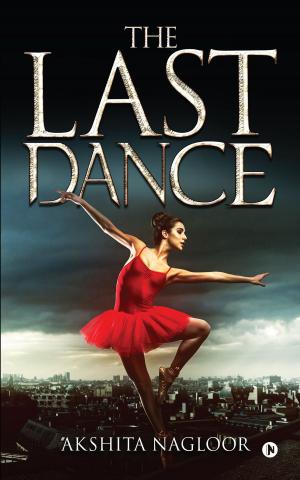 Cover of the book The Last Dance by Priyadarshinii, Madhuri Babar-Samudre
