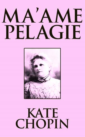 Cover of the book Ma'ame Pelagie by Bret Harte