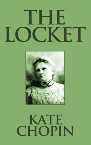Cover of the book The Locket by Ralph Waldo Emerson