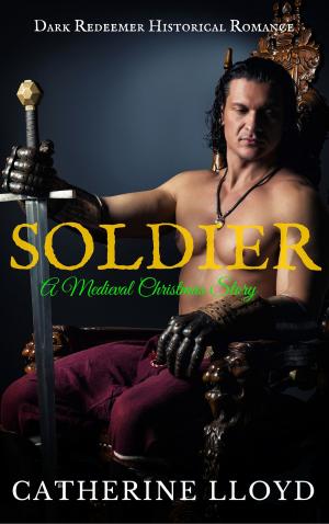 Cover of the book Soldier by Catherine Lloyd